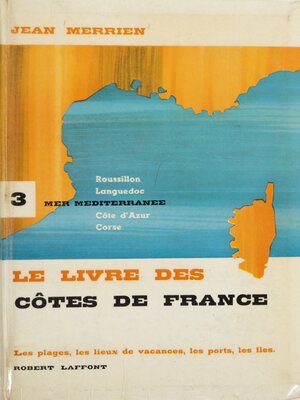 cover image of Le livre des côtes de France (3). Méditerranée